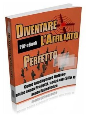 cover image of Diventa l'affiliato perfetto